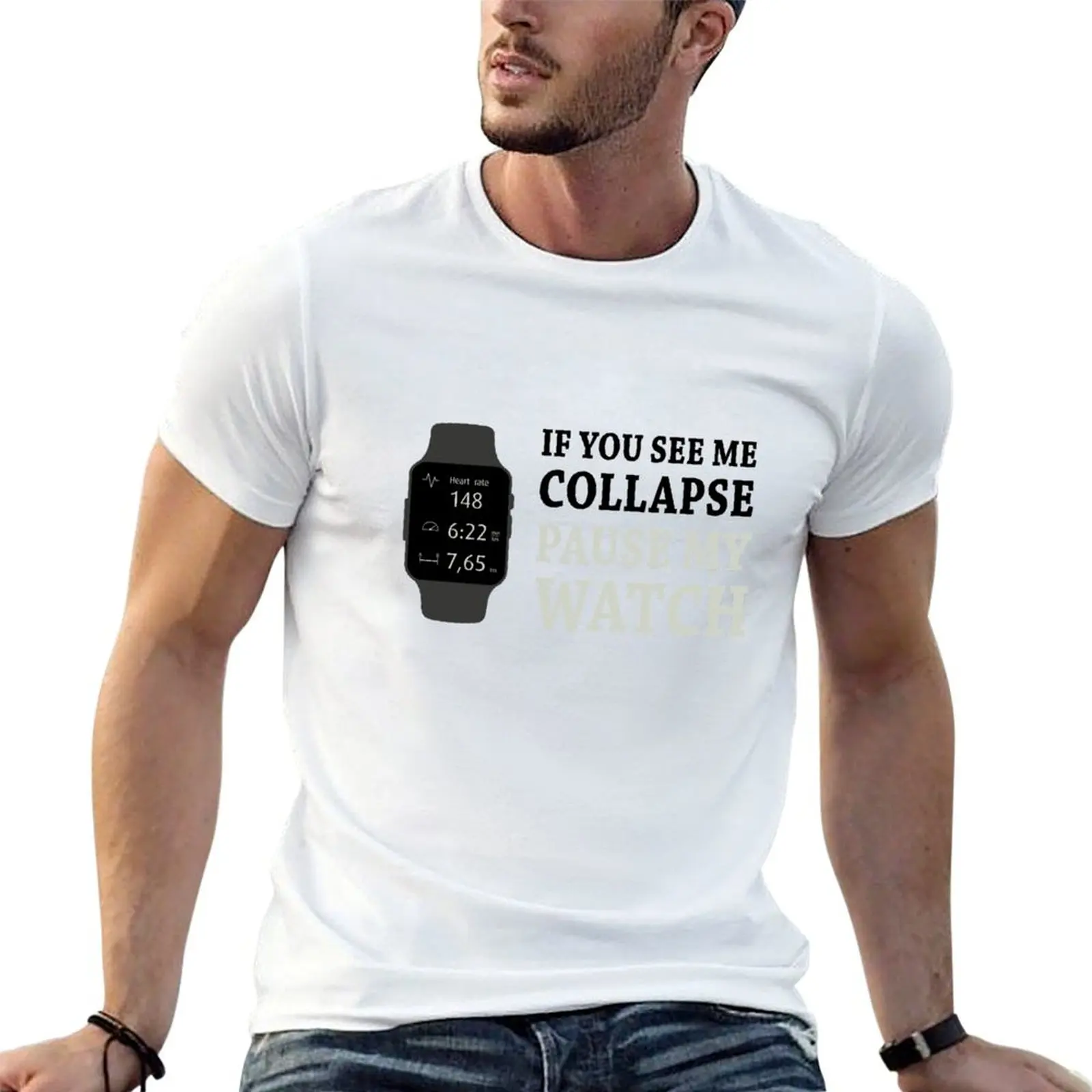If I Collapse Pause My Watch T-Shirt Non-Shrink Basic Cotton T-Shirt