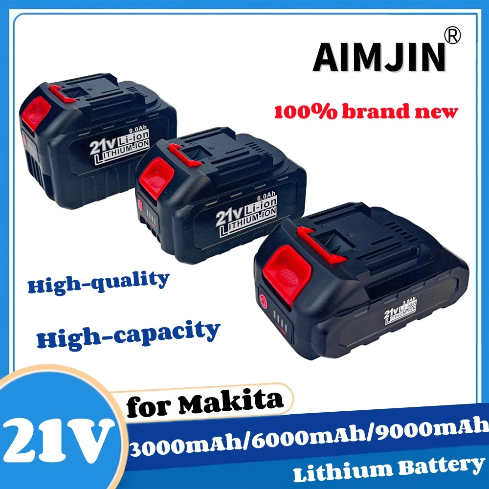 21V rechargeable battery 3000/6000/9000mAh For Makita lithium-ion battery for power tools