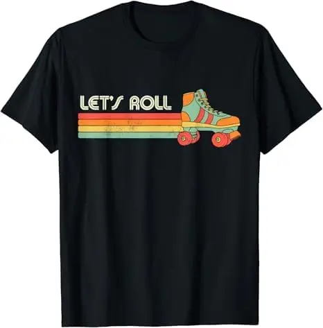 Let's Roll Roller Skating Skater Skate Retro Vintage 70s 80s T-Shirt