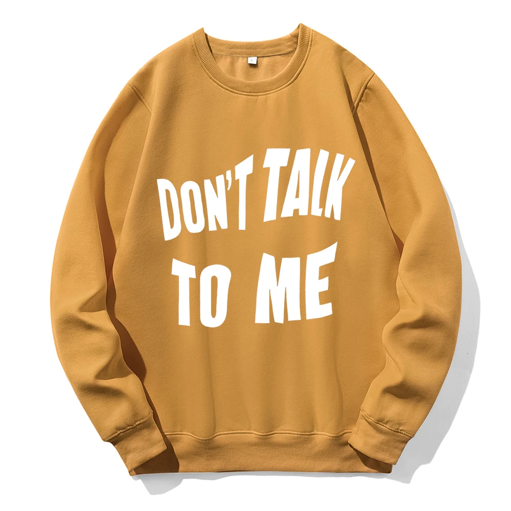 Don'T Talk To Me Print Sweatshirt Men'S Fashion Versatile Hooded Warm Casual Simple Hoodies Simple Fit Comfy Male Pullover Tops