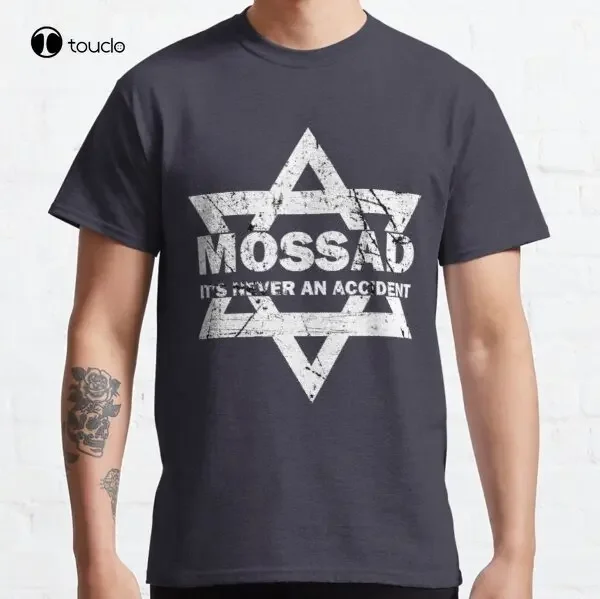 Mossad It'S Never An Accident Israeli Intelligence Classic T-Shirt Tee Shirt