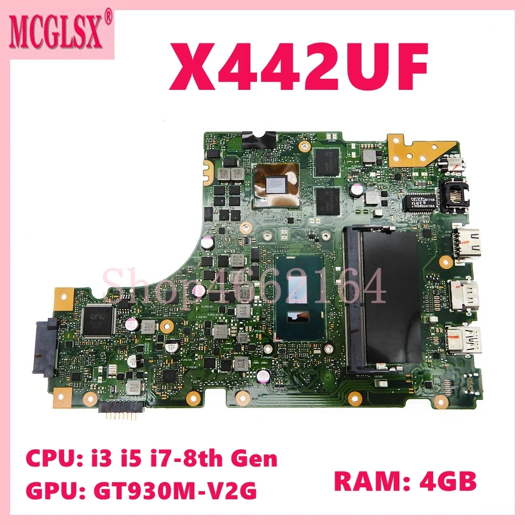 

X442UF i3 i5 i7-8th Gen CPU 4GB-RAM GT930M-V2G Motherboard For Asus X442UQ X442UN X442UNR X442UR A480U X442UA X442UAR Mainboard