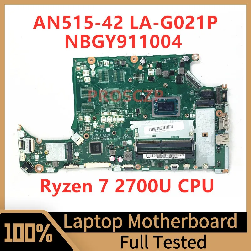 

LA-G021P Mainboard For Acer Aspire AN515-42 A315-41 Laptop Motherboard NBGY911004 With Ryzen 7 2700U CPU 100%Tested Working Well