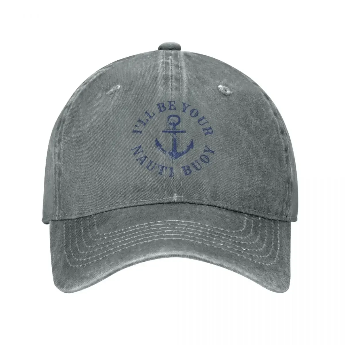 I'll Be Your Nauti Buoy Baseball Caps Fashion Distressed Cotton Anchor Navy Dad Hat Unisex Style Outdoor Run Golf Adjustable Fit