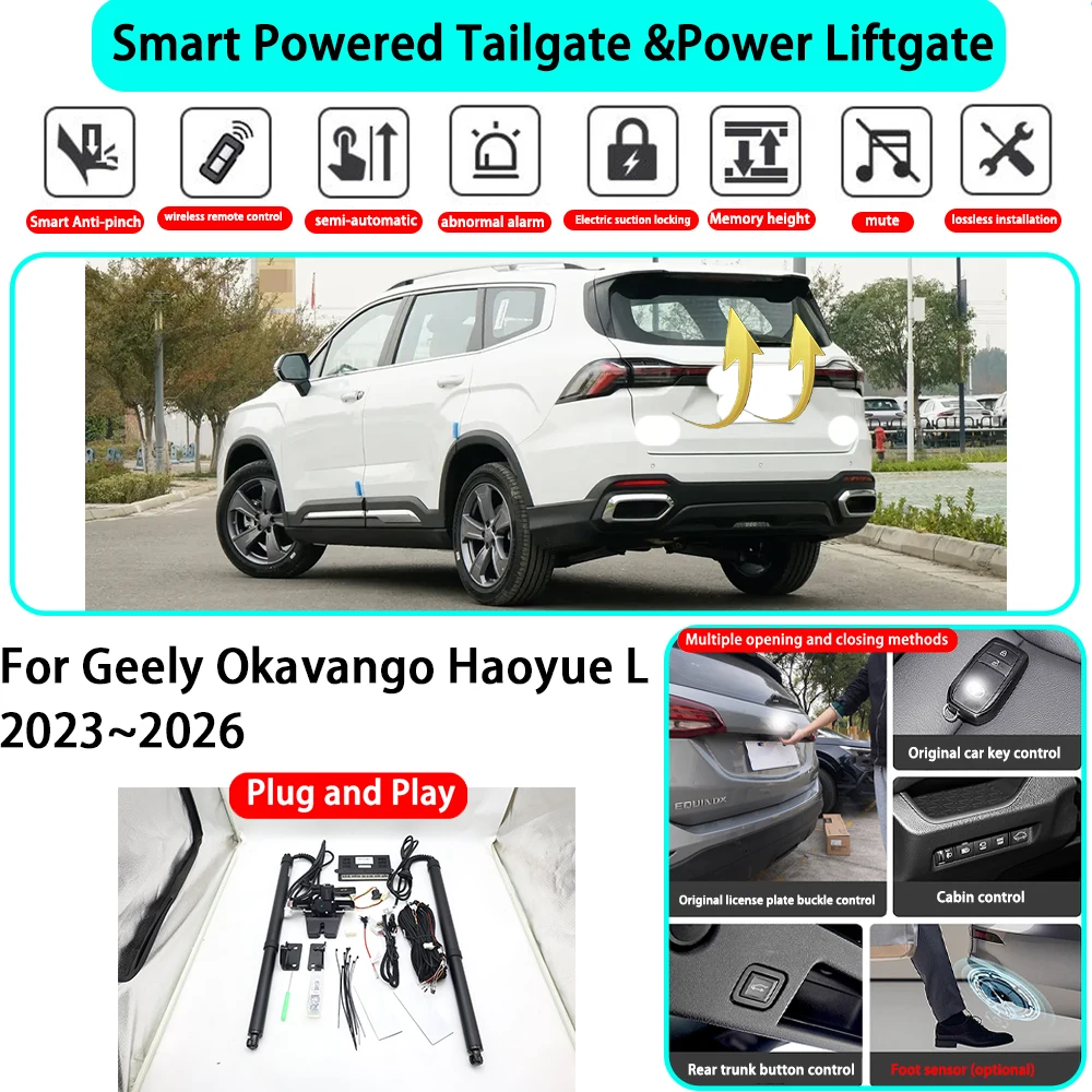 

﻿for Geely Okavango Haoyue L 2023~2026 OEM Smart Automatic Powered Tailgate Electric Power Tailgate Lift Kit Key Close ﻿