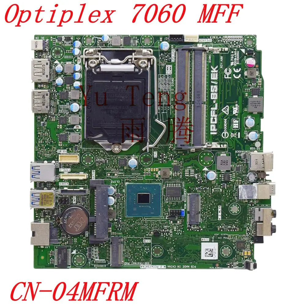 

For Dell Optiplex 7060 Micro desktop motherboard IPCFL-BS/EK LGA1151 DDR4 CN-04MFRM 04MFRM 4MFRM motherboard 100% test ok send