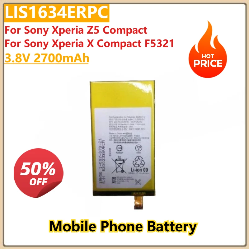

100% New 3.8V 2700mAh Replacement Mobile Phone Battery LIS1634ERPC For Sony Xperia Z5 Compact For Sony Xperia X Compact F5321