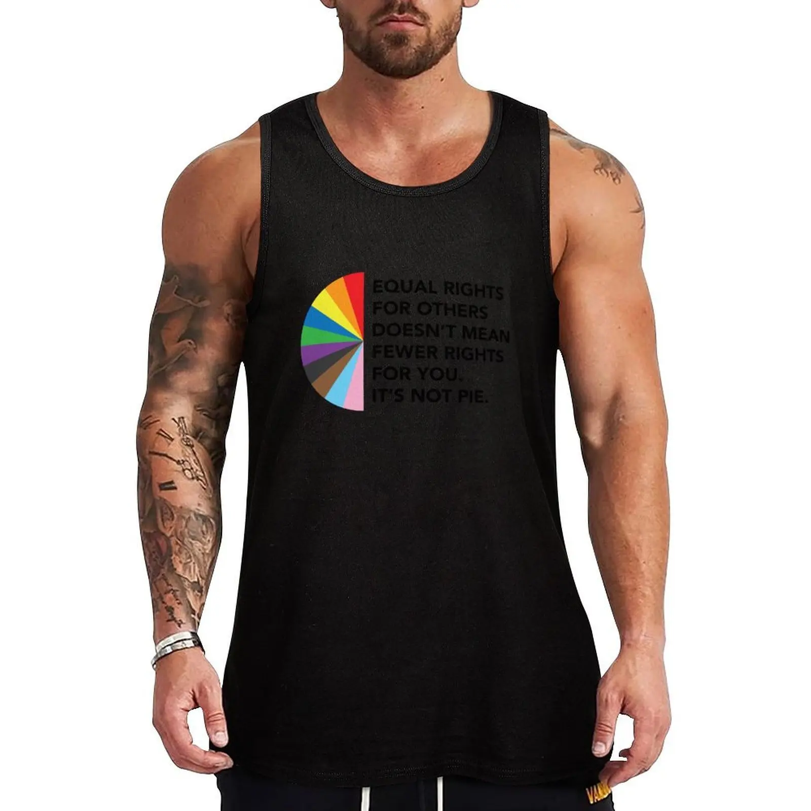 

Equal Rights For Others Doesn't Mean Fewer Rights For You. It's Not Pie. Tank Top Classic Fit Undershirt Everyday Wear