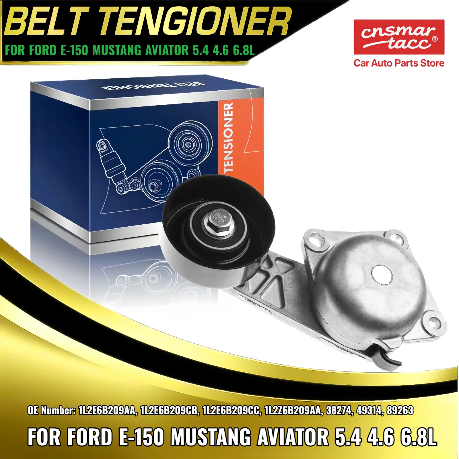 

Belt Tensioner for Ford F-150 E-150 Mustang Aviator 5.4L 4.6L 6.8L 1L2E6B209CB 1L2E6B209AA 1L2E6B209CC 1L2Z6B209AA 38274