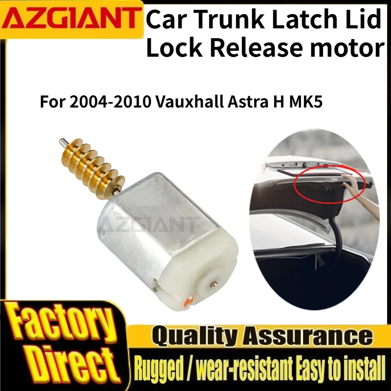 For 2004-2010 Vauxhall Astra H MK5 Azgiant Car Rear Trunk Hatch Lock Actuator Motor High Performance Motors Auto Spare Parts