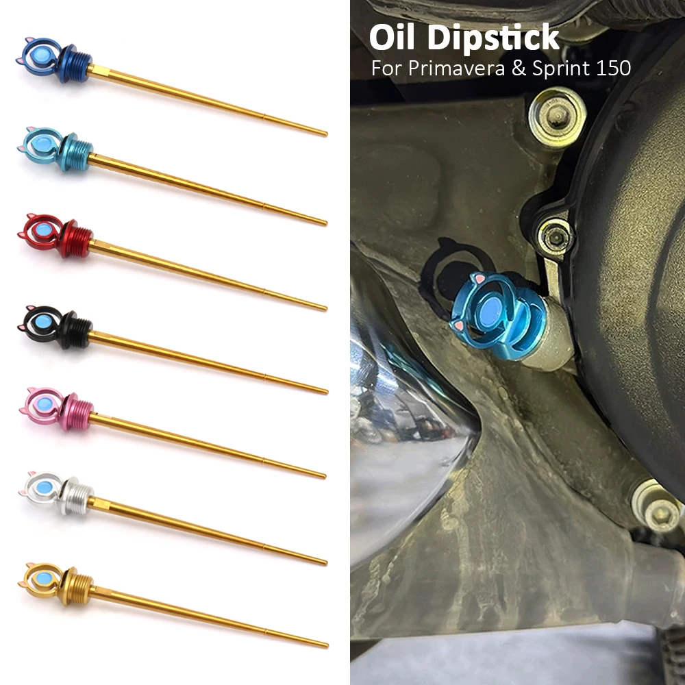 Motorcycle Accessories 7 Color Engine Oil Dipstick Kit For Vespa Primavera 150 PRIMAVERA 150 Sprint 150 SPRINT 150