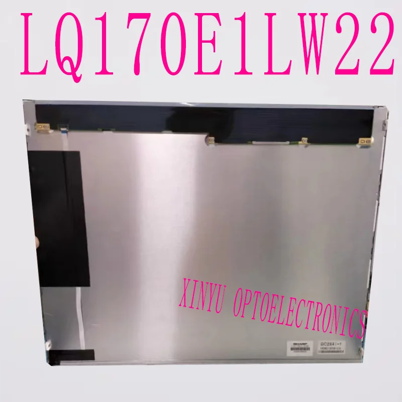 for Sharp original 17 inch LQ170E1LG21 LQ170E1LW22 industrial A-grade LCD screen
