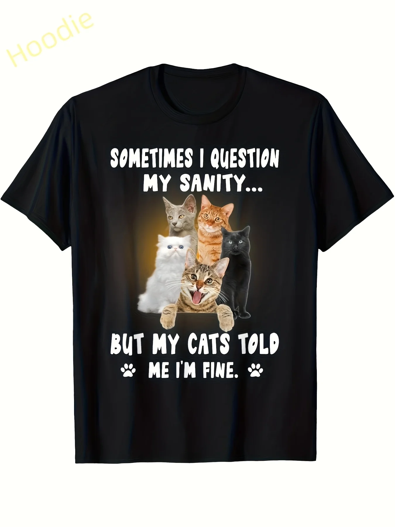 Humorous T-Shirt for Cat Lovers: Sometimes I Question My Mental State, but My Cat Reminds Me This Black T-Shirt with White Lettering, Loose Fit, and Round Neck Design Is Perfect for Everyone. A Great Gift for Cat Parents, Extra Large Size.