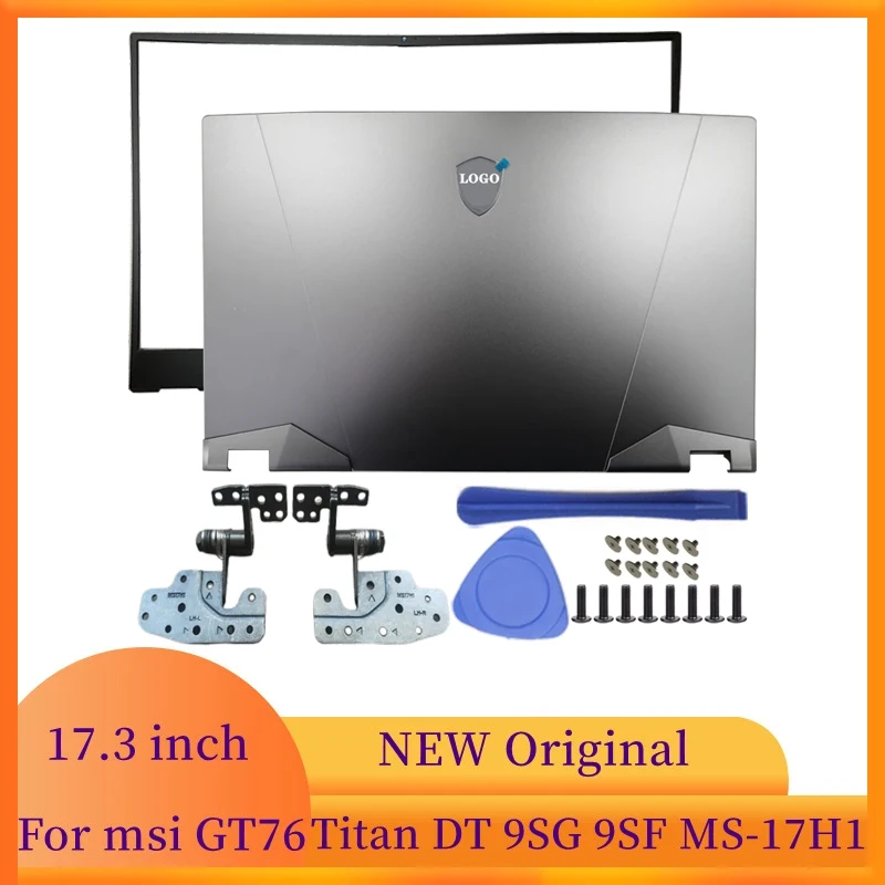 NEW For MSI GT76 Titan DT 9SG 9SF MS-17H1 Laptop Frame Case LCD Back Cover/Front Frame/Hinges Silver Notebook Computer Case