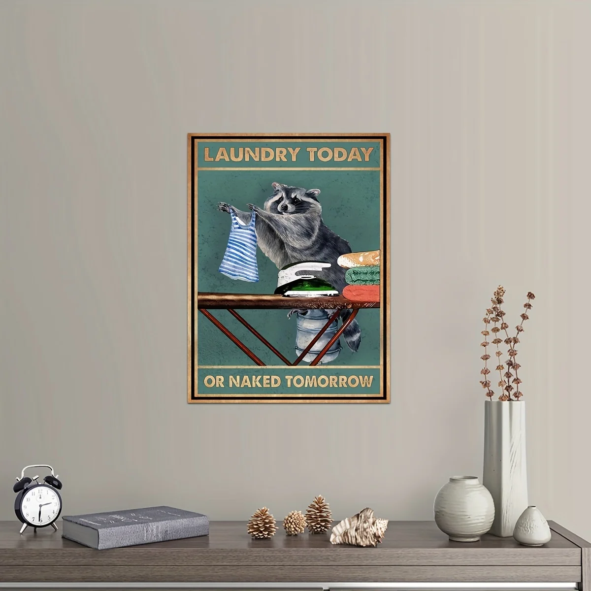 1pc Laundry Today or Naked Tomorrow Poster Raccoon Wall Art Funny Raccoon Animal Bathroom Home Decor Canvas Painting, No Frame