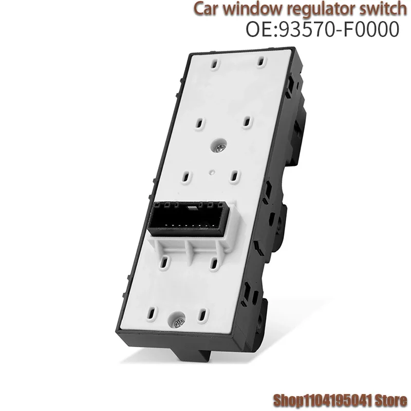 93570-F0000 For HYUNDAI ELANTRA 2017-2020 high-end glass lifter switches
