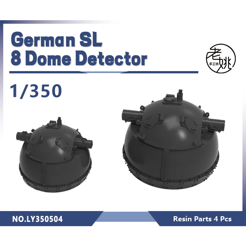 Yao's Studio LY504 1/350 Model Upgrade Parts German SL 8 Dome Detector WWII WAR GAMES