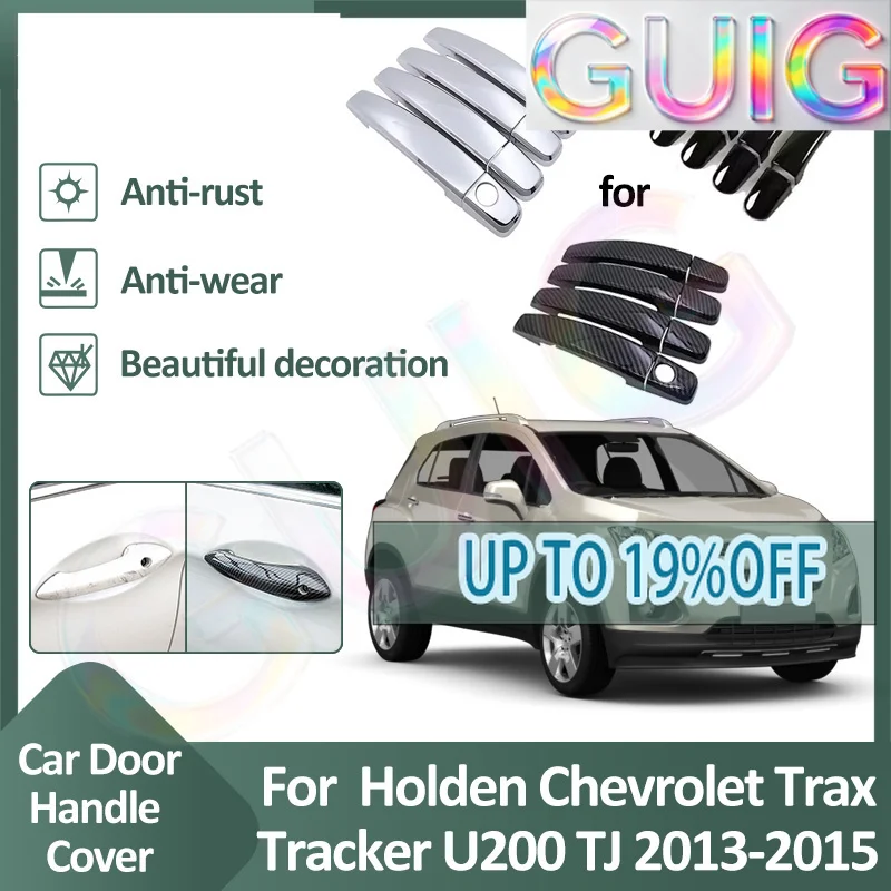 Car Door Handle Trim Cover For Holden Chevrolet Trax Tracker U200 TJ MK1 2013~2022 Exterior Luxurious Chrome Sticker Accessories