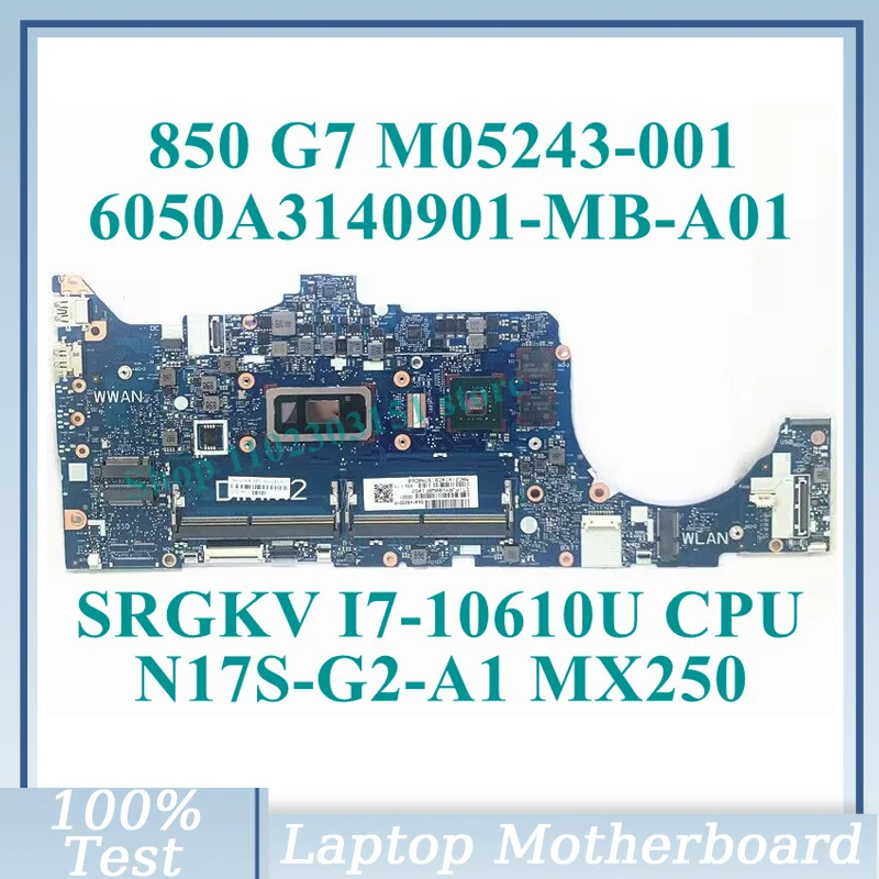 

M05243-001 W/SRGKV I7-10610U CPU 6050A3140901-MB-A01(A1) для HP 850 G7