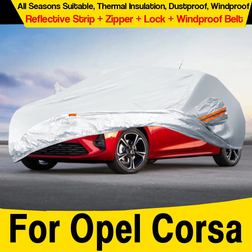 Full Car Cover Windproof Auto Outdoor Sun Rain Snow Scratch Resistant Anti-Theft Cover For Opel Corsa 1982-2025