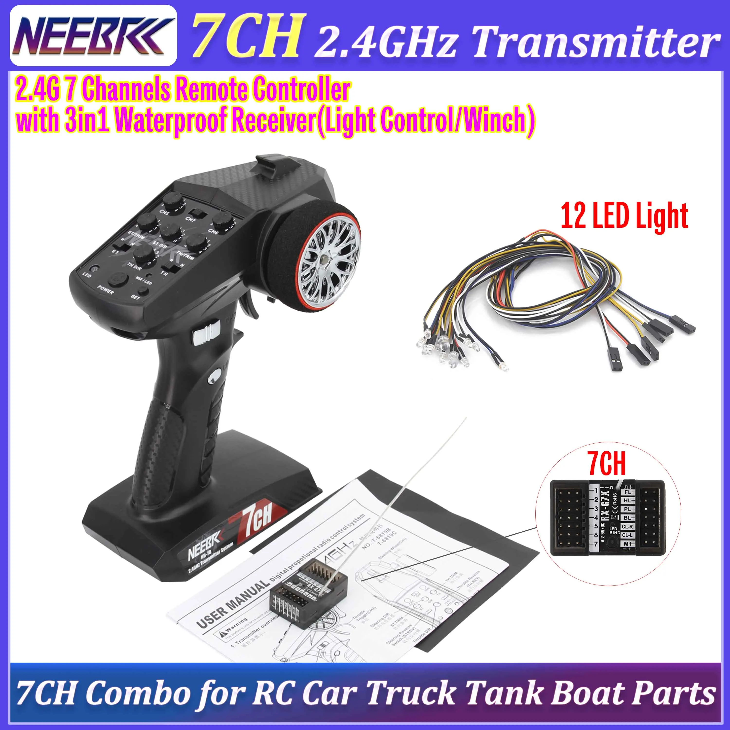 

NEEBRC 7CH Transmitter 2.4G Radio System Transmitter Remote Controllor w/3in1 Waterproof Receiver 12 LED Light for RC Car Boat