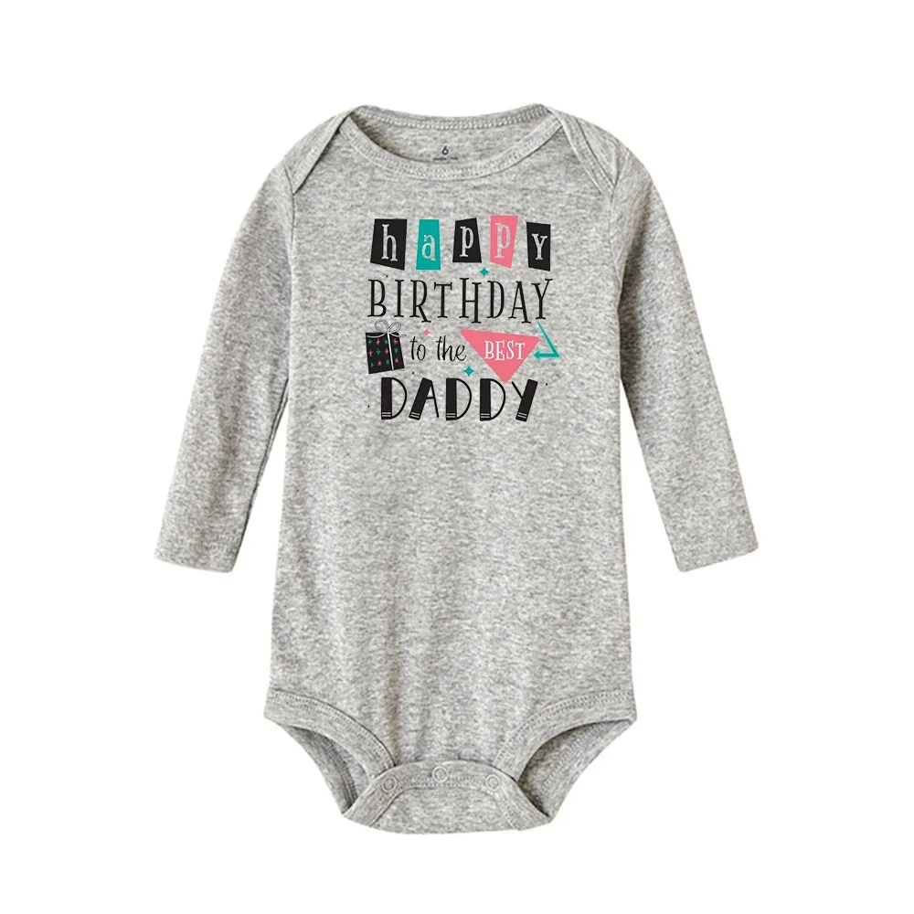 Happy Birthday Daddy I Love You Newborn Baby Infant Cloth Summer Long Sleeve Bodysuit Fashion Casual Romper Daddy Birthday Gift