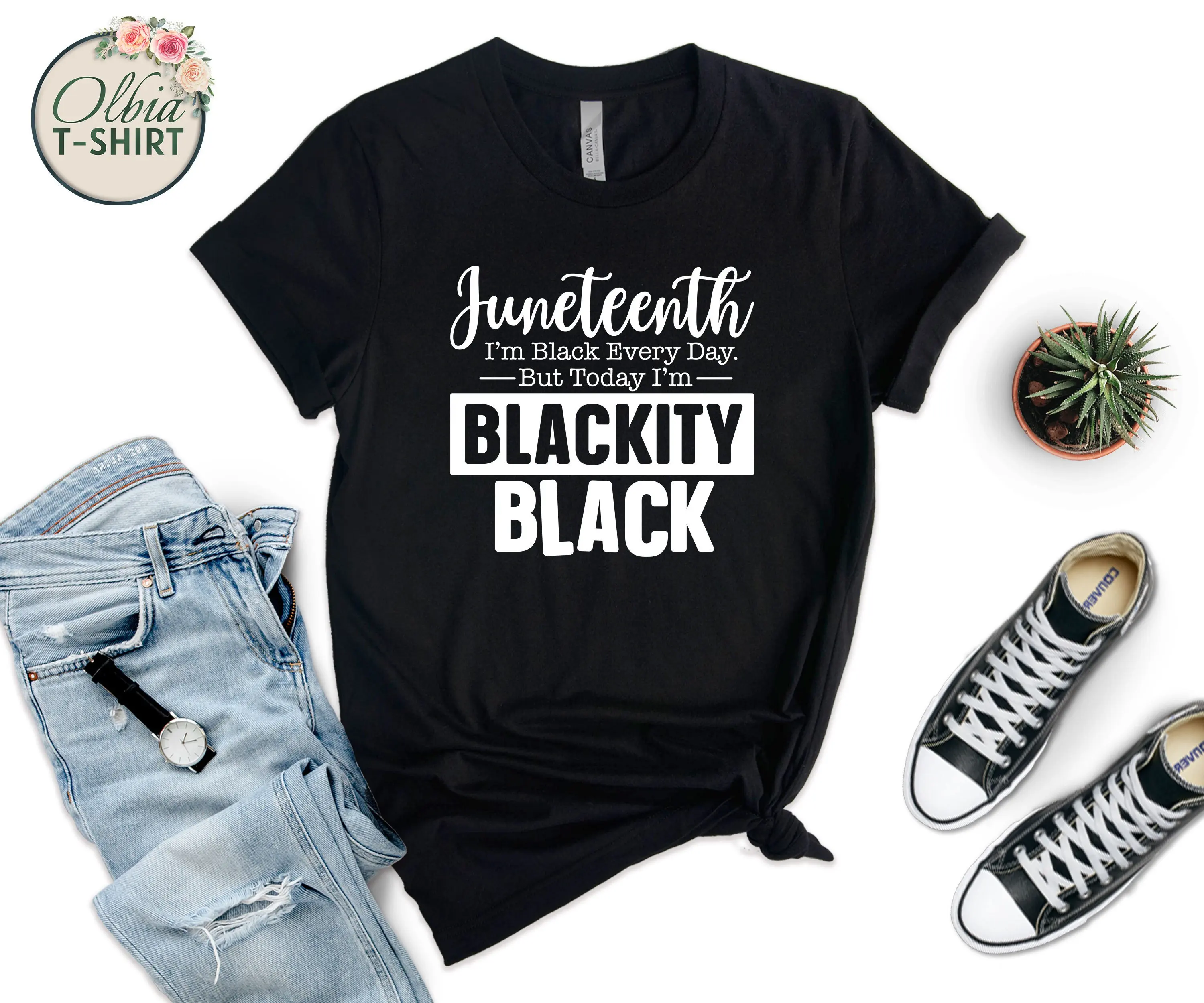 I M Black Every Day But Today Blackity T Shirt Juneteenth Lives Matter History Month Racial Equality