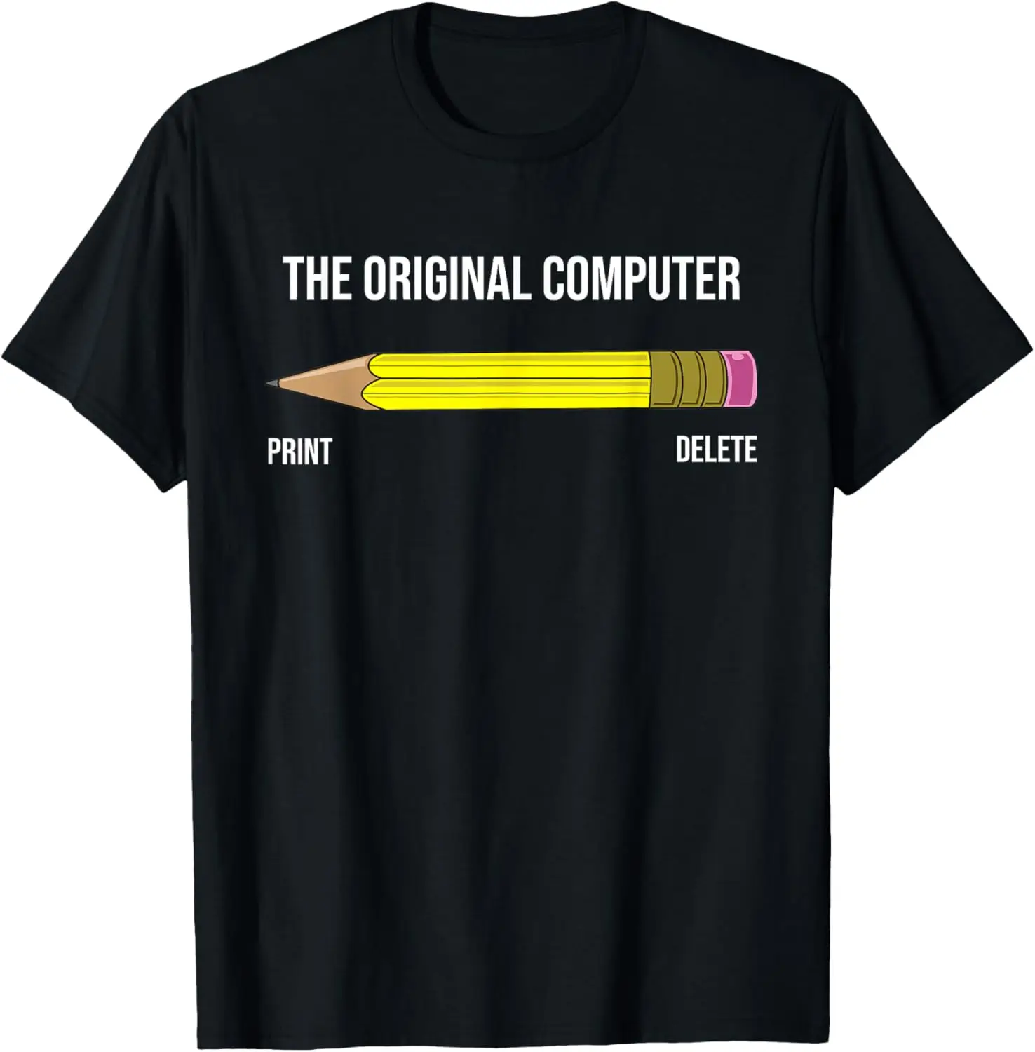 The Original Computer Funny Sarcastic Programmer Pencil Gift T-Shirt Graphic Tee Shirt  Casual Short Sleeve Women Clothes