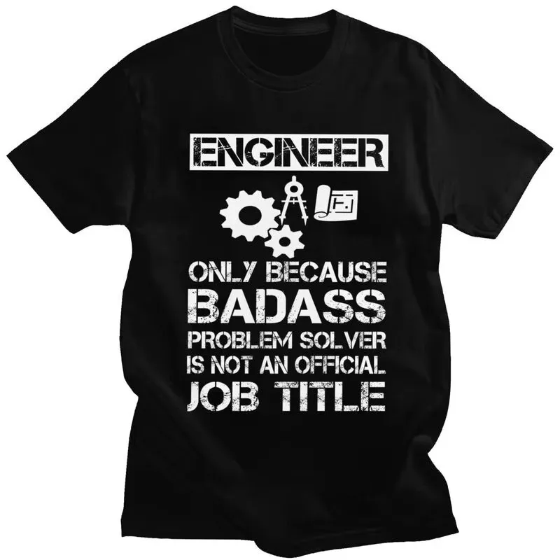 T-shirt graphique avec citation d'ingénieur amusante pour hommes, t-shirt à manches courtes en coton coupe ajustée