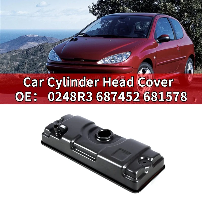 Car Cylinder Head Cover for Peugeot 206 207 306 for Citroen C2 Valve Cover Assembly 0248R3 687452 681578