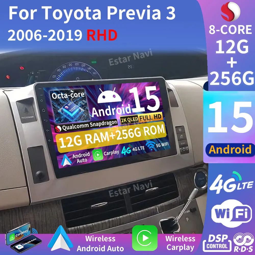 Android 15 For Toyota Previa XR50 3 III Estima AHR20 XR50 3 2006 2007 2008- 2019 RHD Car radio Wireless Carplay Auto 2Din 4G DSP