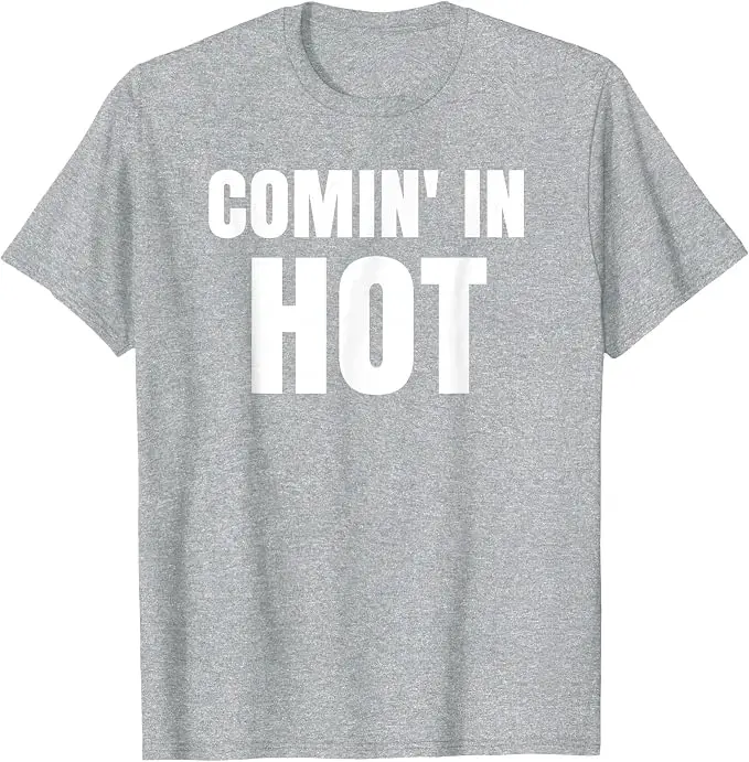 Comin in Hot T-Shirt - Coming in Hot Shirt T-Shirt Y2k Persönlichkeit Sarkastischer Witz Spruch T-Shirt Humor Fantastisches Extrovertenten-Geschenk Outfit – Detail 7