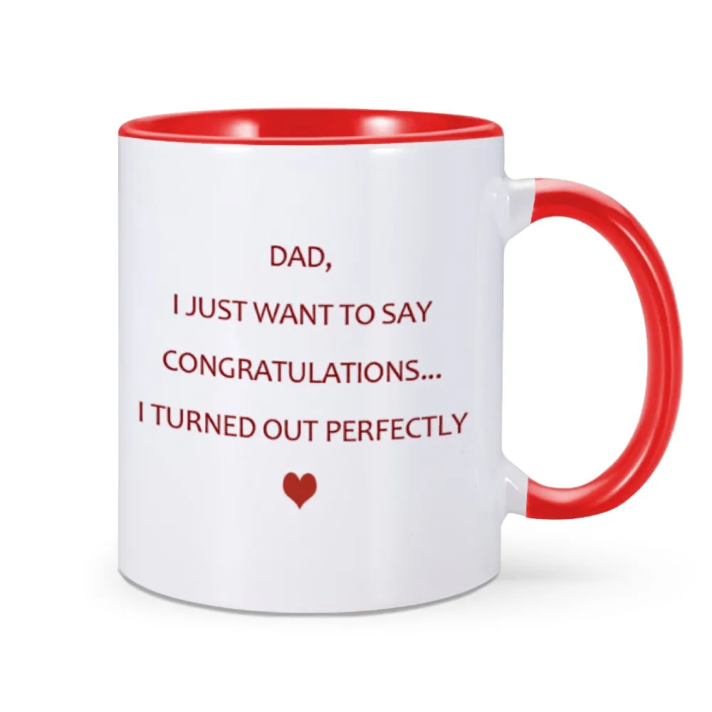 Funny Dad Gift Dad Birthday Father's Day Gift Idea Jumbo Coffee Mug I Just Want To Say Congratulations... I Turned Out Perfectly