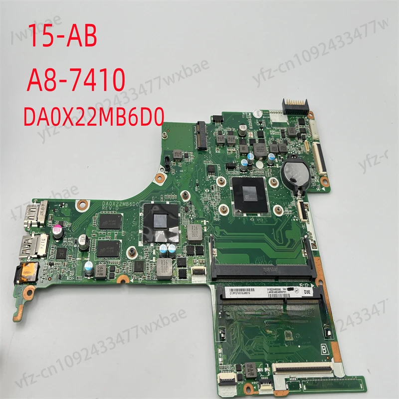 

Original Pavilion 15-AB 15 Laptop Motherboard 809407-601 809407-001 809371-001 DA0X22MB6D0 A8-7410 100 % TESED OK