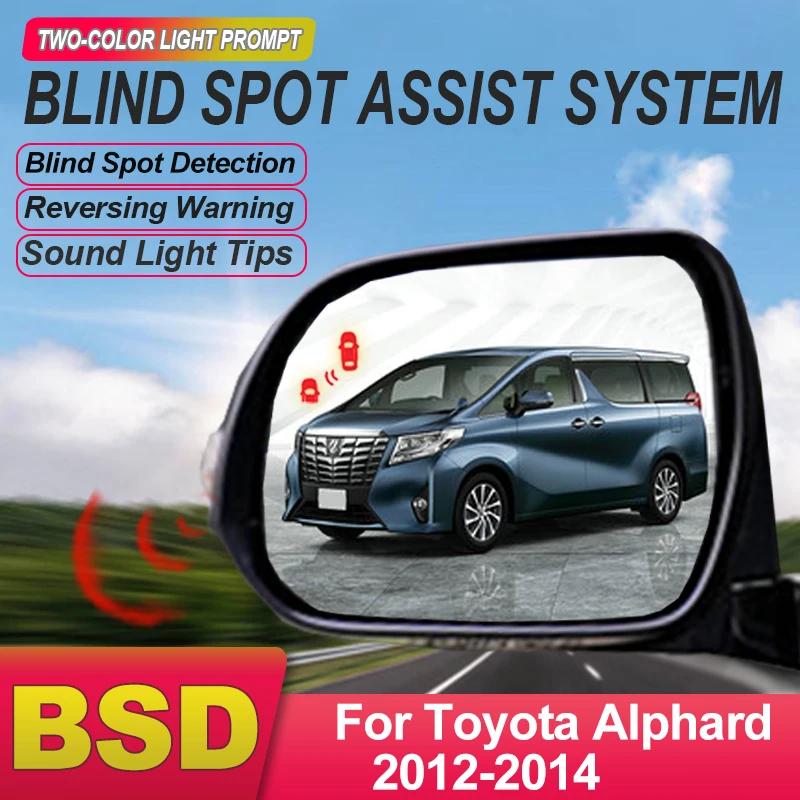 Car BSD BSM BSA Rearview Mirror Blind Spot Detection System Lane Change Assist Microwave Sensor For Toyota Alphard 2012 to 2014