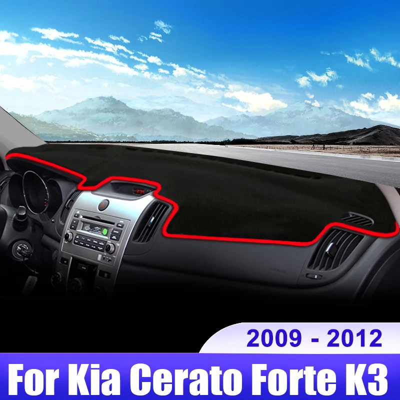 

For Kia Cerato Forte K3 2009 2010 2011 2012 Car Dashboard Cover Dash Mat Sun Shade Avoid Light Non-slip Pad Interior Accessories