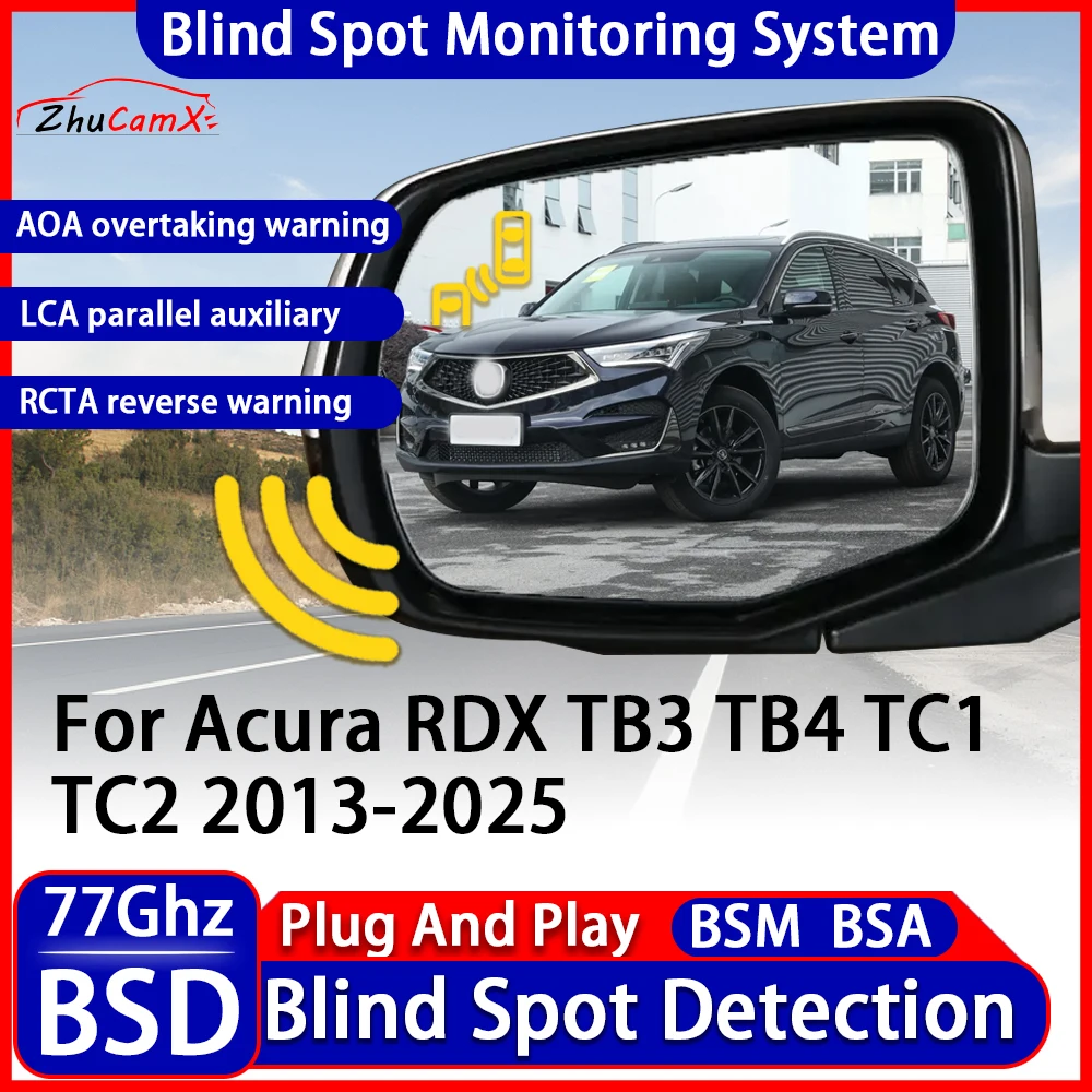

ZhuCamX BSD BSM Blind Spot Detection Monitoring Warning System Change Lane Assistance For Acura RDX TB3 TB4 TC1 TC2 2013-2025