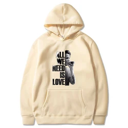 Canserbero Hoodies Men Fashion All We Need Is Love Printed Sweatshirts Women Casual Harajuku Streetwear Tracksuit Hooded