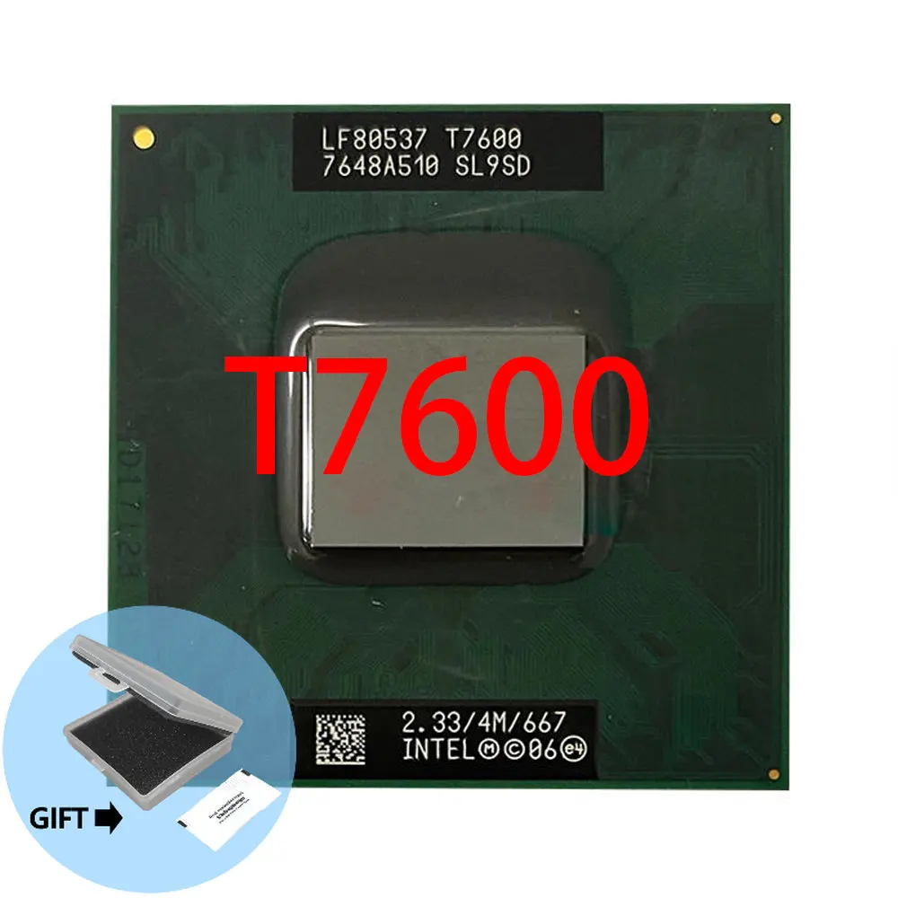 Intel CPU laptop Core 2 Duo T7600 CPU 4M Socket 479 Cache/2.33GHz/667 Dual-Core Laptop processor support 945