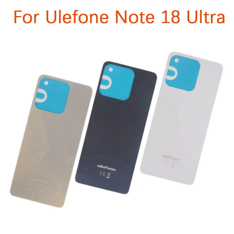

Новый оригинальный чехол для аккумулятора Ulefone Note 18 Ultra, стеклянная задняя крышка для сотового телефона, аксессуары для смартфона Ulefone Note 18 Ultra