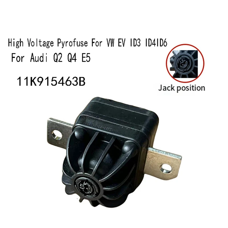 11k915463b-high-voltage-pyrofuse-for-vw-ev-id3-id4-battery-disconnect-unit-for-11k915463c