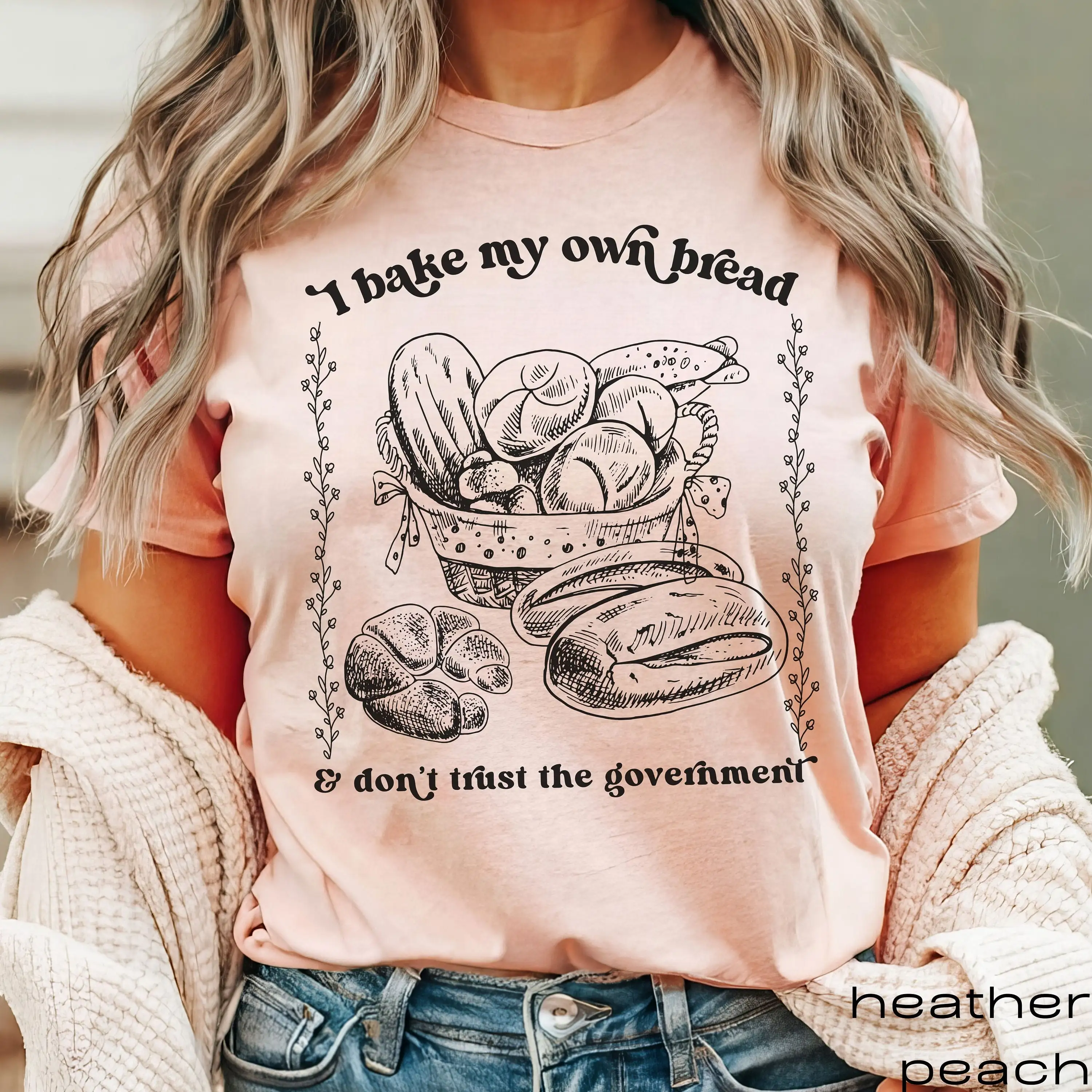 I Bake My Own Bread T Shirt Sourdough Baker Mom Homestead Homemaker Mama Gift Crunchy Natural Tee