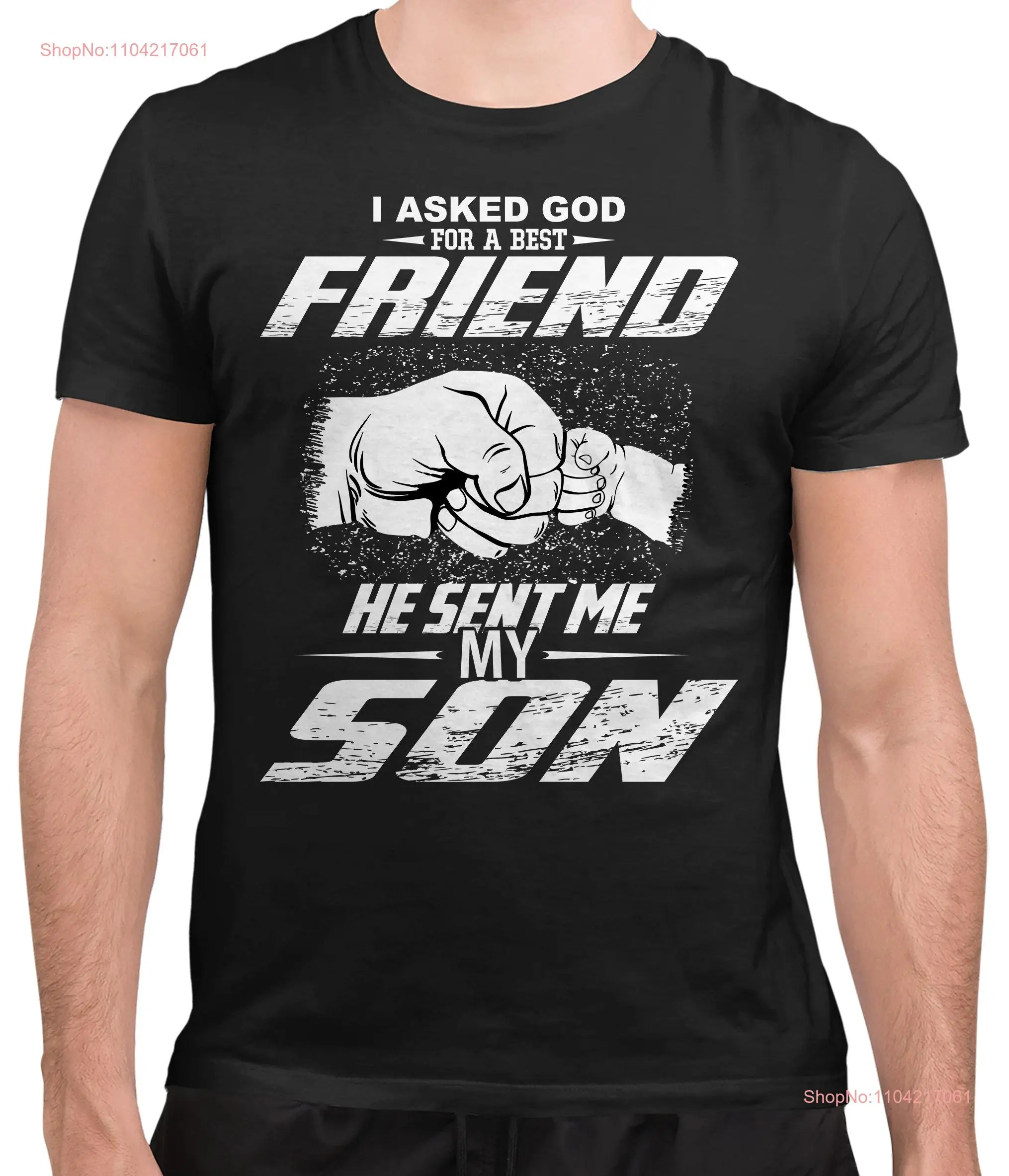 Eu perguntar a Deus para um amigo, ele enviou meu filho, pais, dia dos pais, camiseta engraçada, ideia do pai, papai, mangas compridas ou curtas