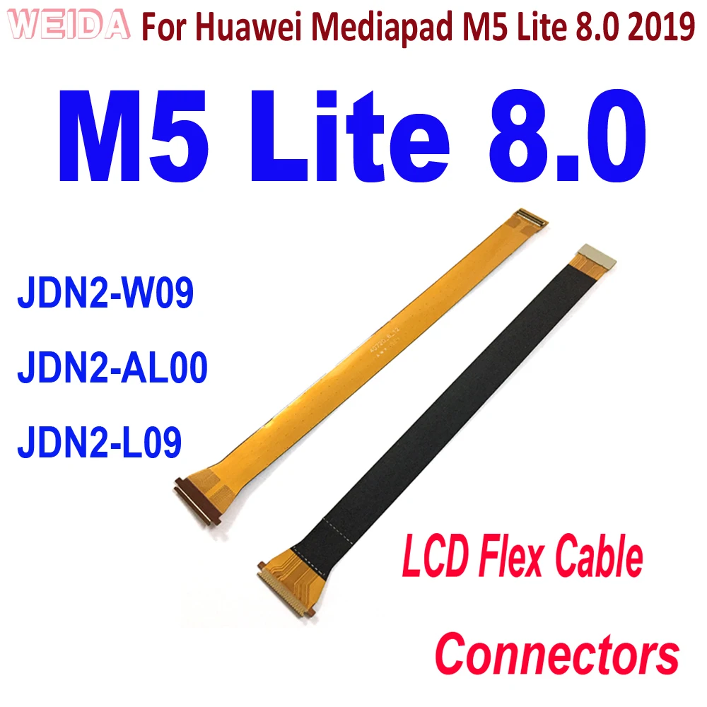 

LCD Flex Cable For Huawei Mediapad M5 Lite 8.0 2019 JDN2-W09 JDN2-AL00 JDN2-L09 LCD Cable Flex Cable Connectors Replacement