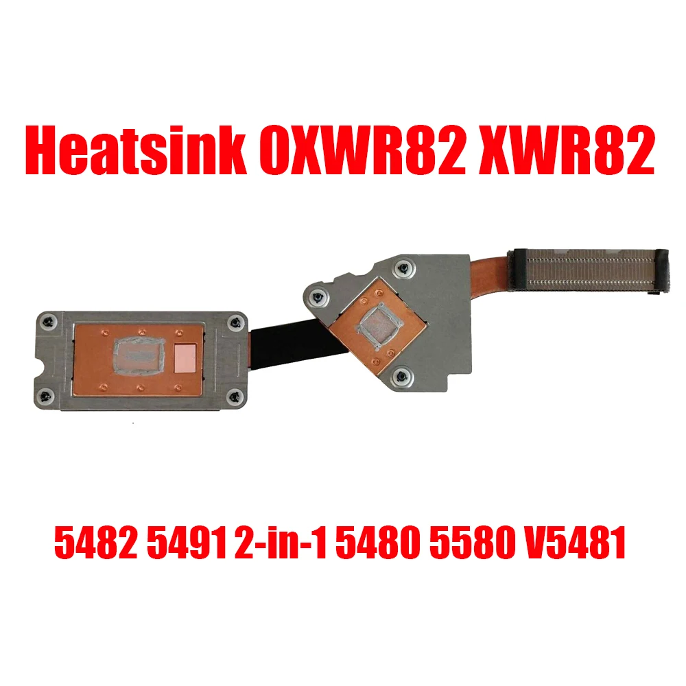 

0XWR82 XWR82 Laptop CPU Heatsink For DELL For Inspiron 5482 2-in-1 5480 5580 For Vostro 5481 460.0F702.0002 New