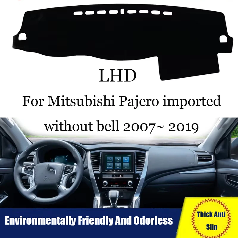 

ZUIMI Dashboard Cover Dash Mat Dashmat For Mitsubishi Pajero Imported Without Bell 2007~ 2019 LHD Dash Board Cover Pad Sun Shade