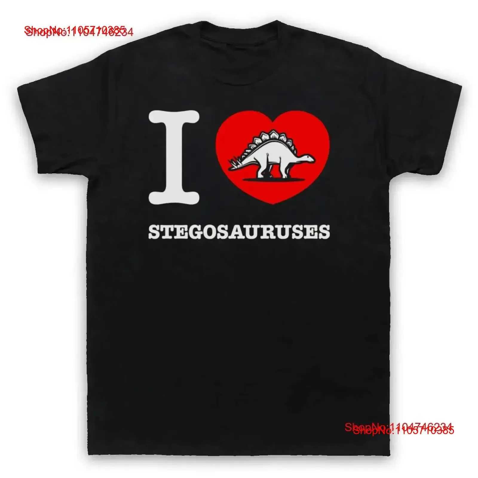 I LOVE STEGOSAURUSES STEGOSAURUS DINOSAUR LOVER EXTINCT MENS WOMENS T SHIRT vintage Washed Stretched Versatile Breathable