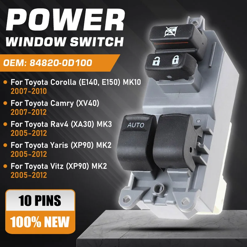 

Electric Power Window Switch Button For Toyota Camry 2007-2012 Toyota Corolla 2007-2010 Toyota Rav4 Toyota Yaris Vitz 2005-2012