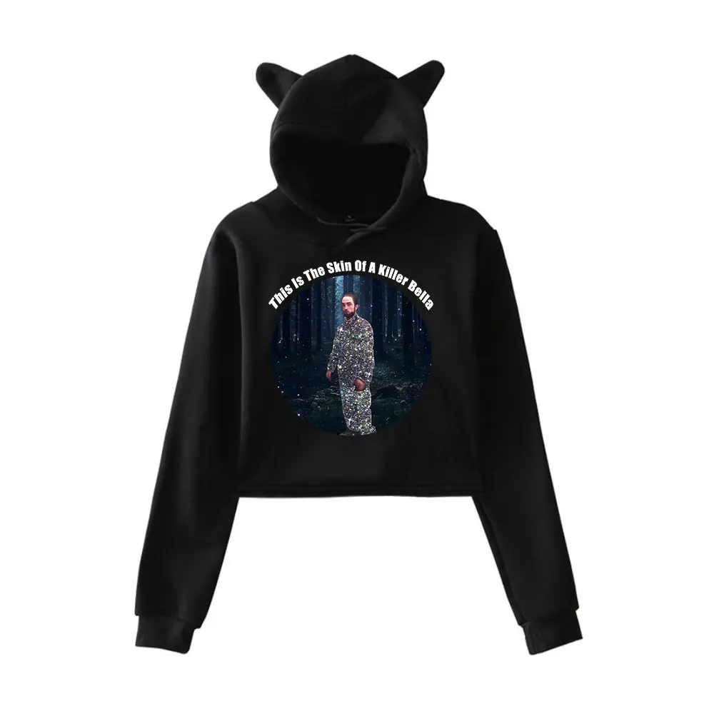 Robert Pattinson This is The Skin of A Killer Bella Hoodie Vintage 90s Merch Hoodies Sweatshirt for Girls Cat Ear Crop Pullover