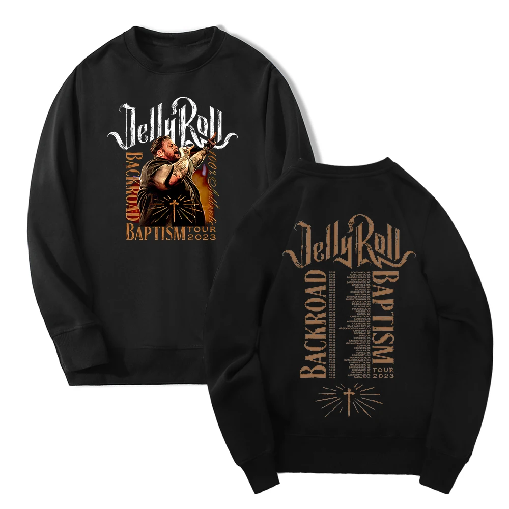 Jelly Roll Backroad Baptism Tour 2023 Hip Hop Merch Crewneck Long Sleeve Streetwear Women Men Sweatshirt Fashion Clothes